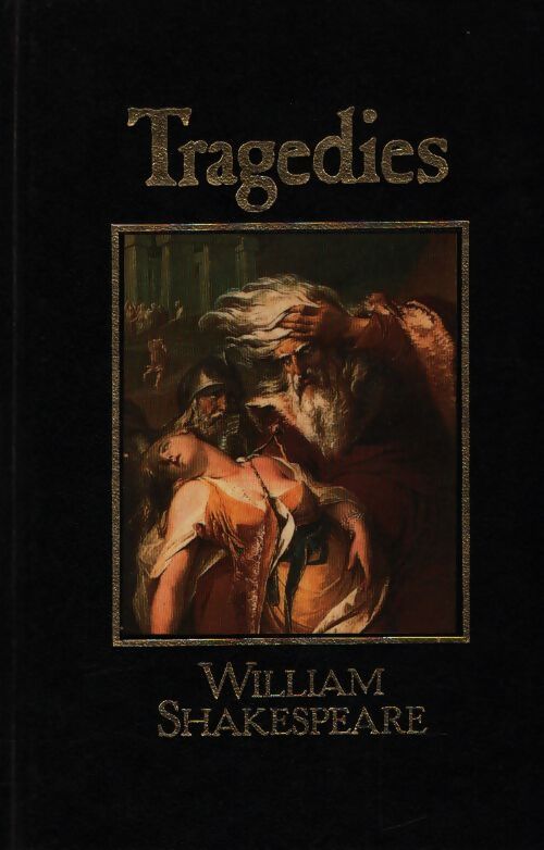 Tragedies - William Shakespeare - Livre