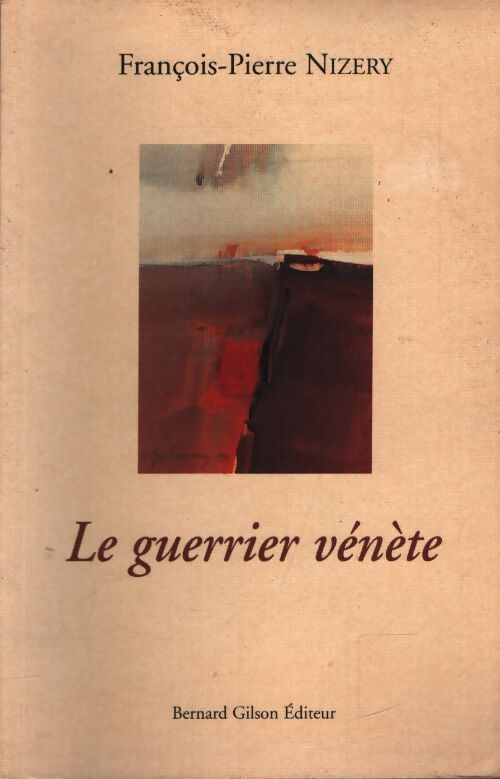 Le, guerrier vénète - François-Pierre Nizery - Livre