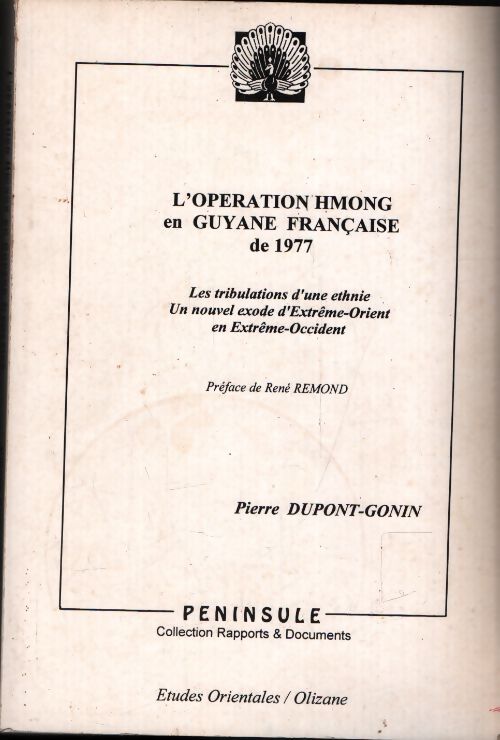L'opération hmong en Guyane française de 1977 - Pierre Dupont-Gonin - Livre