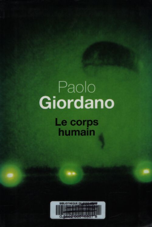 Le corps humain - Paolo Giordano - Livre
