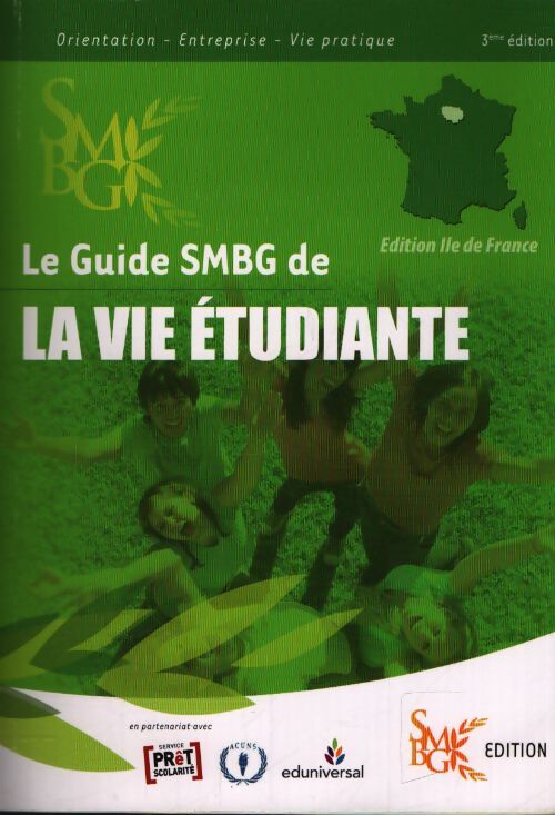 Le guide SMBG de la vie étudiante - Collectif - Livre