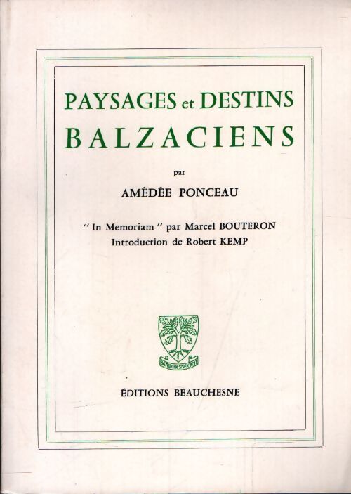 Paysages et destins balzaciens - Amédée Ponceau - Livre