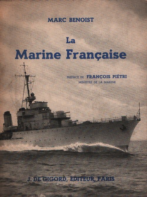 La marine française - Marc Benoist - Livre