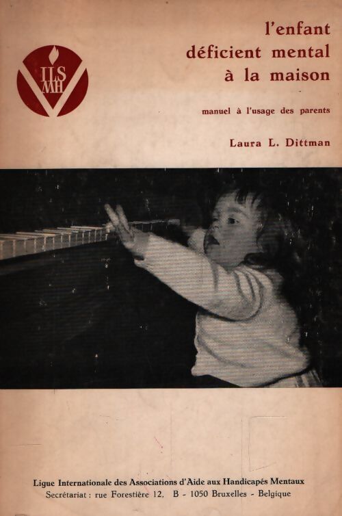 L'enfant déficient mental à la maison - Laura L Dittman - Livre