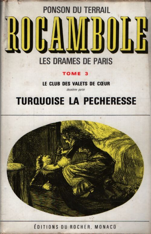 Rocambole Tome III  - Ponson Du Terrail - Livre