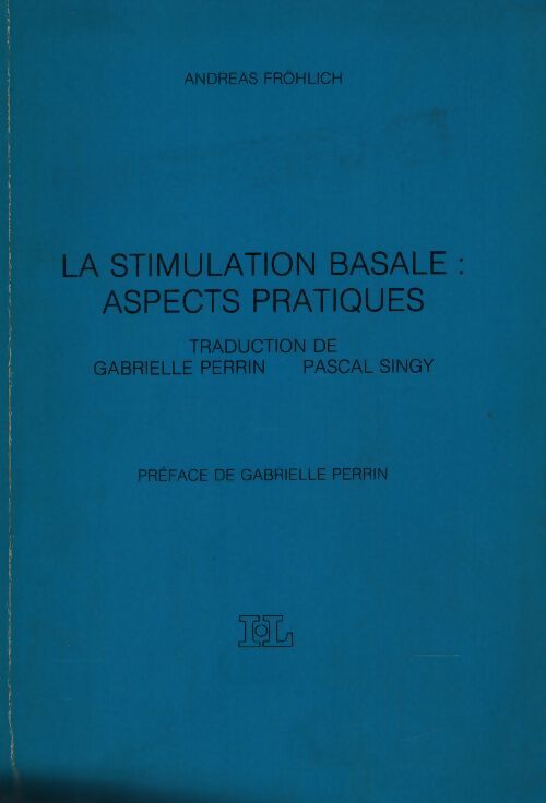 La stimulation nasale : Aspects pratiques - Andréas Fröhlich - Livre