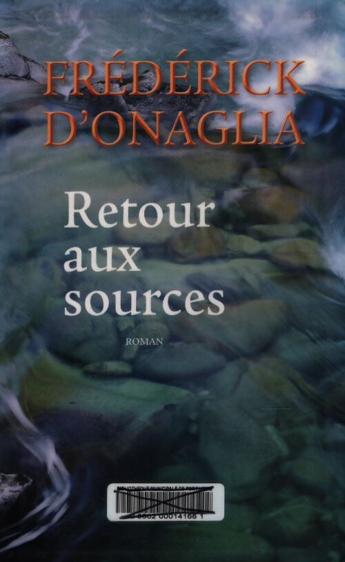 Retour aux sources - Frédérick D'Onaglia - Livre