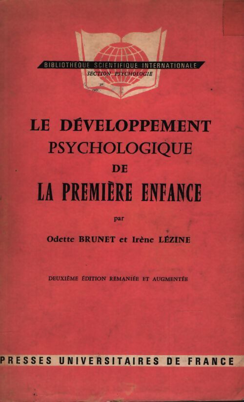 Le développement psychologique de la première enfance - Odette Brunet - Livre