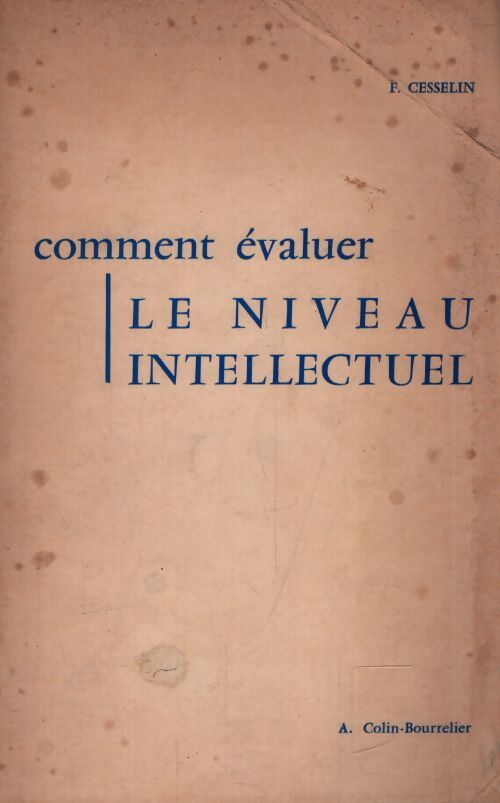Comment évaluer le niveau intellectuel - F Cesselin - Livre