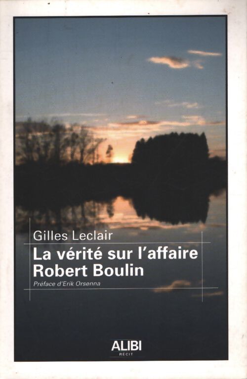La vérité sur l affaire robert boulin - Leclair Gilles - Livre