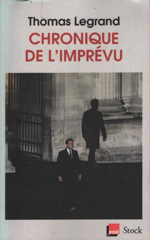 Chronique de l'imprévu - Thomas Legrand - Livre