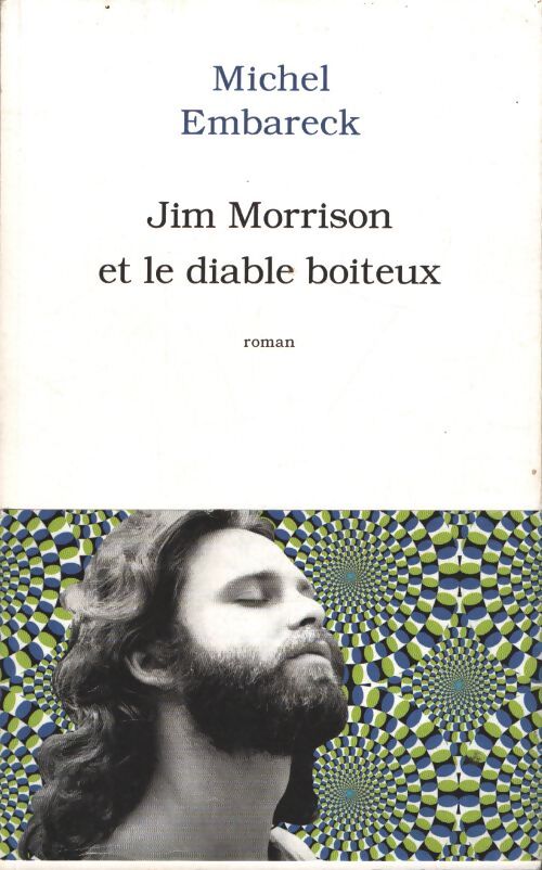 Jim morrison et le diable boîteux - Michel Embareck - Livre