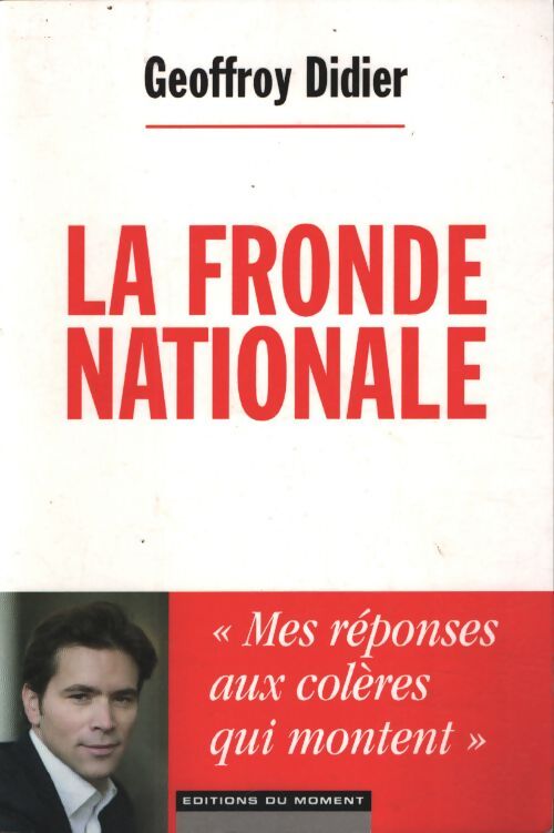 La fronde nationale - Geoffroy Didier - Livre