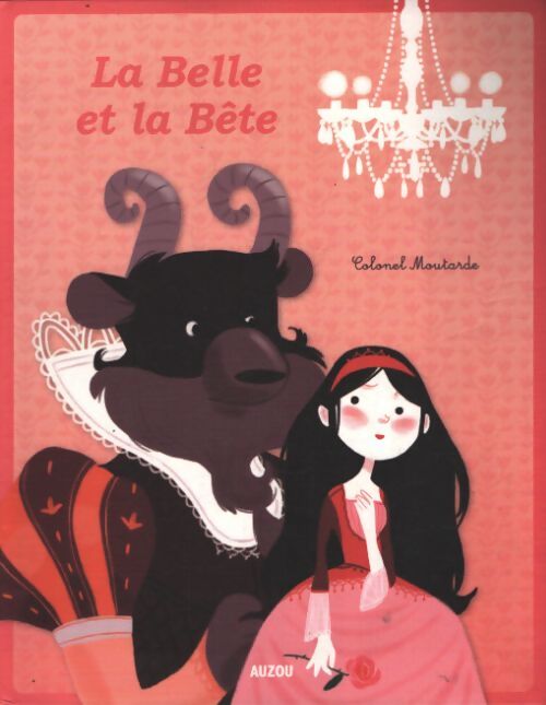 La belle et la bete - Colonelmoutarde - Livre