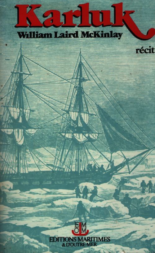 Karluk - William Laird Mackinlay - Livre