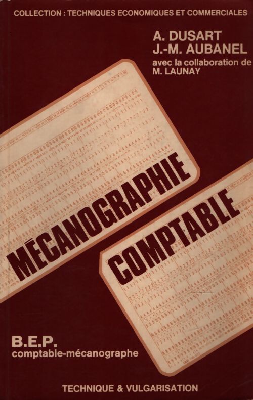 Mécanographie comptable BEP - A. Dusart - Livre