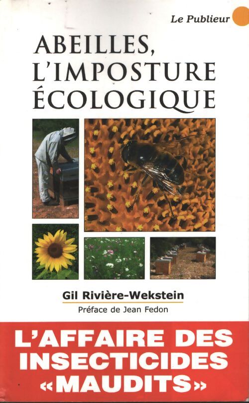 Abeilles : L'imposture écologique - Gil Rivière-Wekstein - Livre