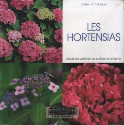 Les hortensias - E. Bent, Adriano Colombo - Livre