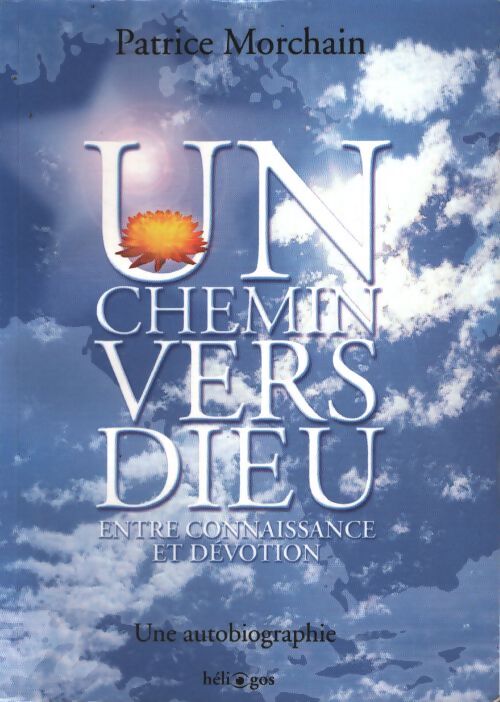 Un chemin vers Dieu - Patrice Morchain - Livre