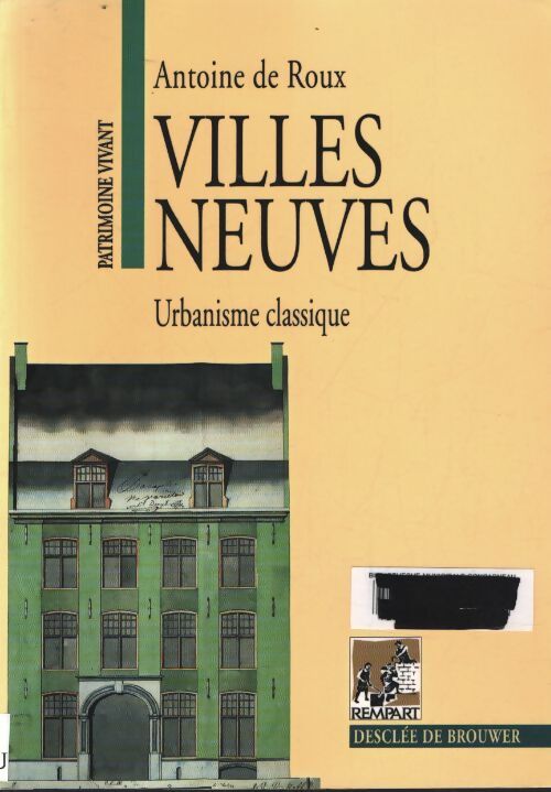 Villes neuves - Antoine De Roux - Livre