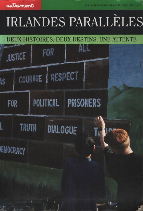 Irlandes parallèles. Deux hitoires deux destins une attente - Peter Snowdon - Livre