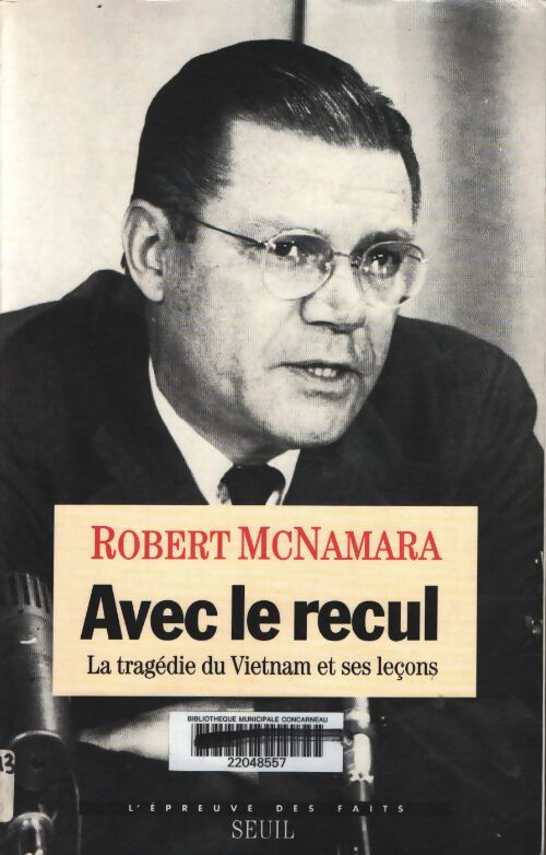 Avec le recul. La tragédie du vietnam et ses leçons - Robert S. Mcnamara - Livre