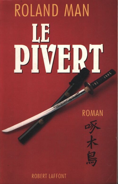 Pivert - Roland Man - Livre