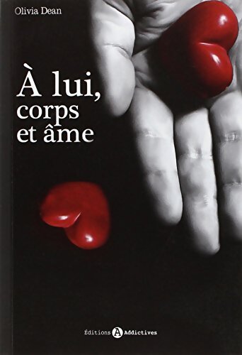 A LUI CORPS ET AME T1 - OLIVIA DEAN - Livre