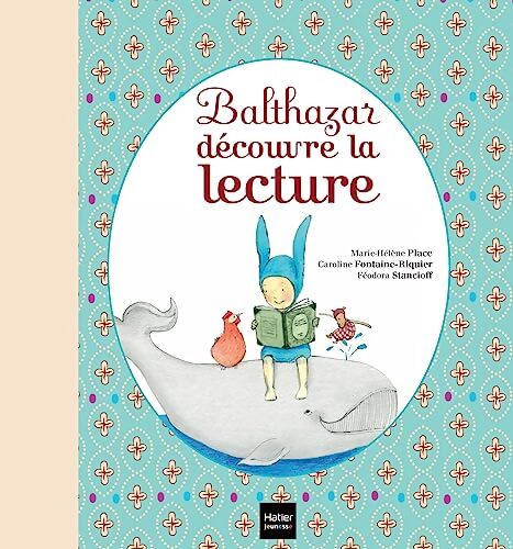 Balthazar découvre la lecture - Pédagogie Montessori - Marie-Hélène Place - Livre