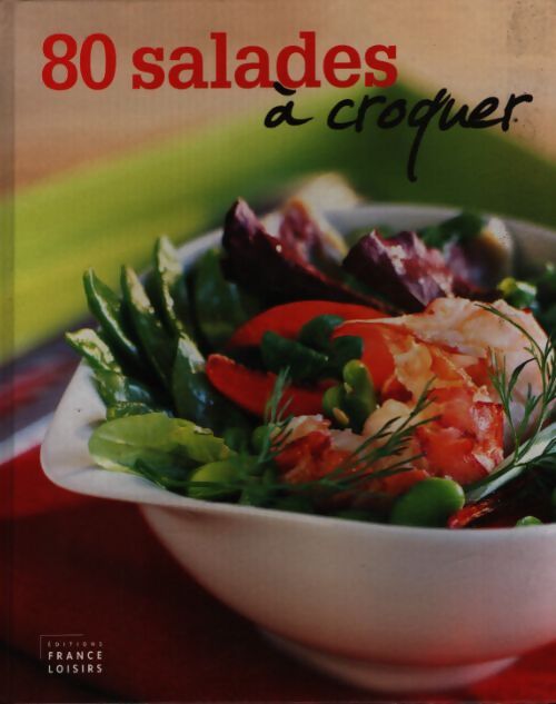 80 salades à croquer - Collectif - Livre