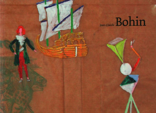Jean-Claude Bohin - Jean-Claude Bohin - Livre