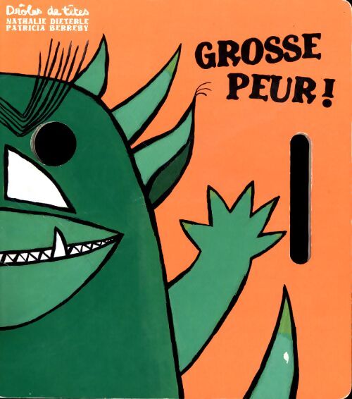 Grosse peur ! - Patricia Berreby - Livre