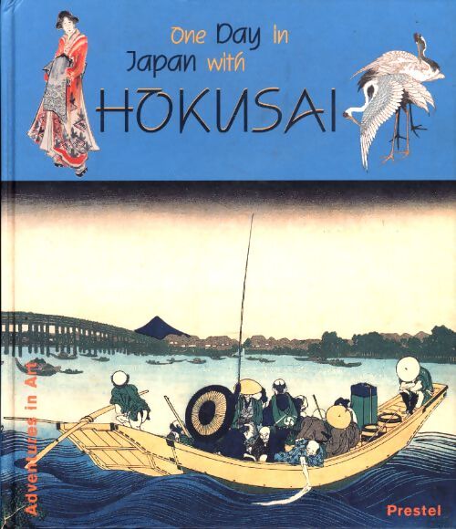 Hokusai one day in japan /anglais - Julia Altmann - Livre