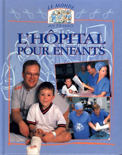 L'hôpital pour enfants - D. Fox - Livre