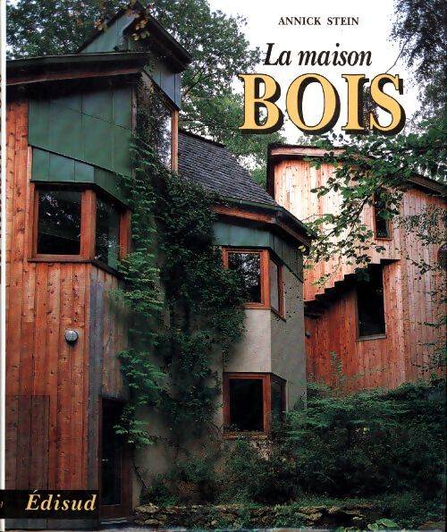 La maison de bois - A. Stein - Livre