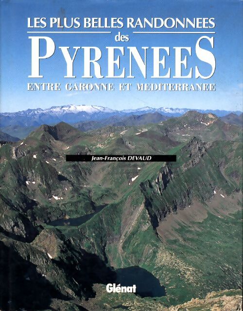 Les plus belles randonnées pyrénées orientales 2000 - Jean-François Devd - Livre