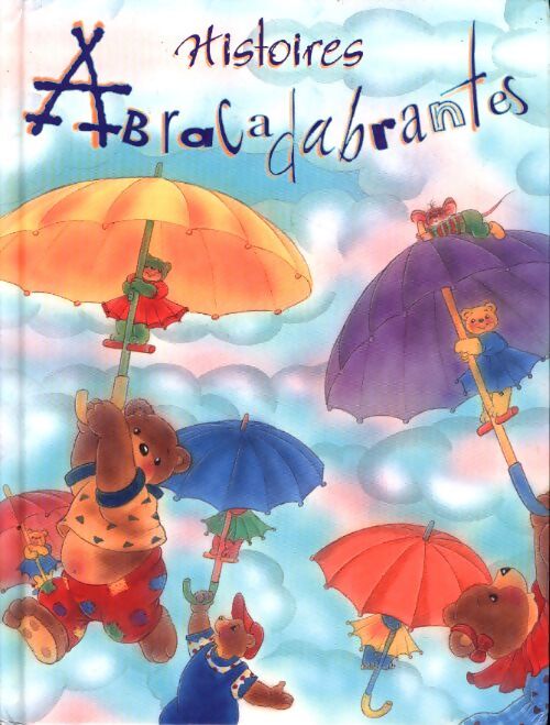 Histoires abracadabrantes - Cathy Boniver - Livre