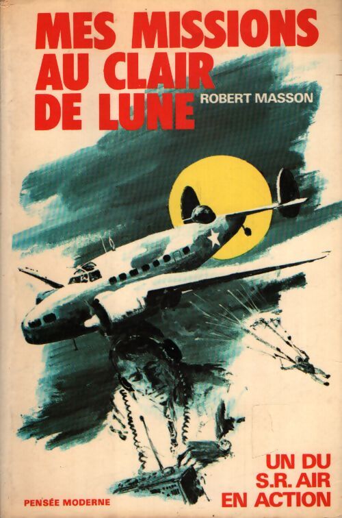 Mes missions au clair de lune - Robert Masson - Livre