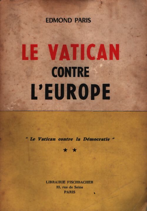 Le Vatican contre l'Europe - Edmond Paris - Livre