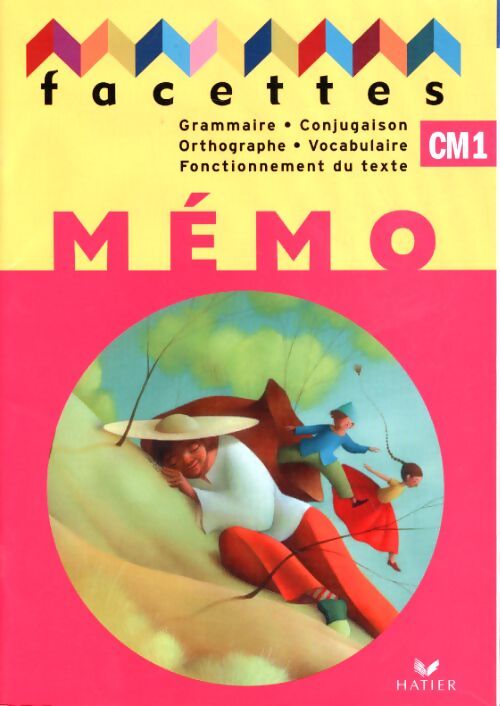 Facettes français CM1 2010 mémo non vendu seul compose le 9653544 et le 9653551 - Michèle Schöttke - Livre