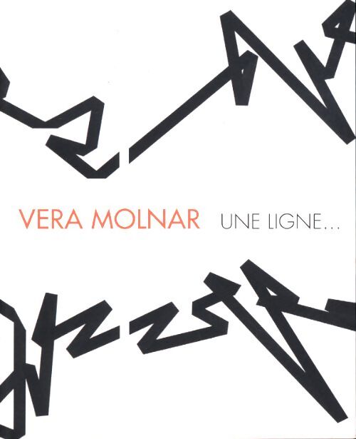 Vera molnar : Une ligne - Laurent Salomé - Livre