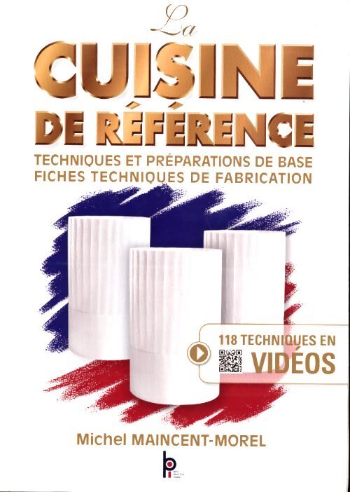 La cuisine de référence - Michel Maincent-Morel - Livre