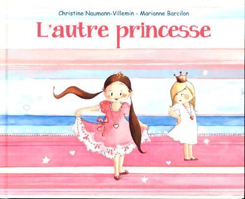 L'autre princesse - Christine Naumann-Villemin - Livre