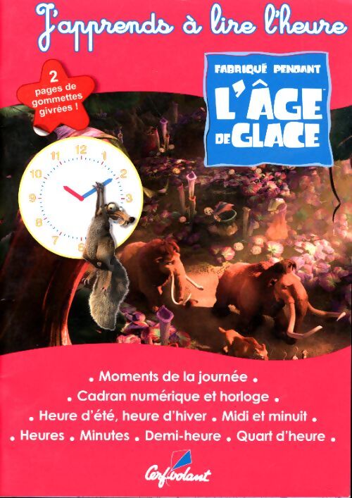 J'apprend l'heure - age de glace - Collectif - Livre