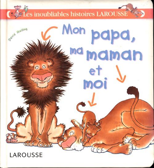 Mon papa, ma maman et moi - David Melling - Livre