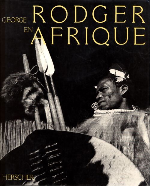 George rodger en Afrique - George Rodger - Livre