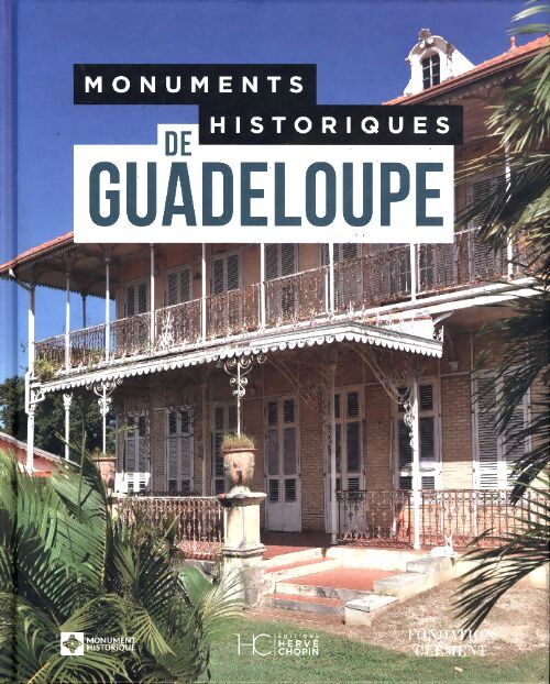 Monuments historiques de Guadeloupe - Collectif - Livre
