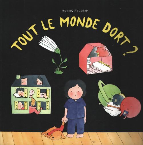 Tout le monde dort ? - Audrey Poussier - Livre