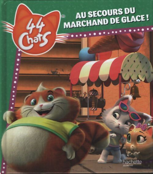 44 chats - au secours du marchand de glace - Inconnu - Livre