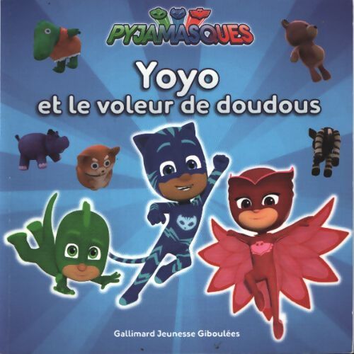 Pyjamasques - yoyo et le voleur de doudous - Romuald - Livre